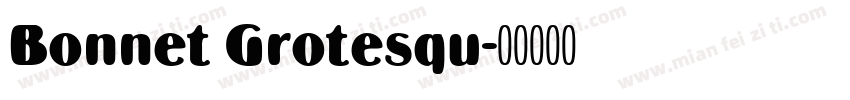 Bonnet Grotesqu字体转换